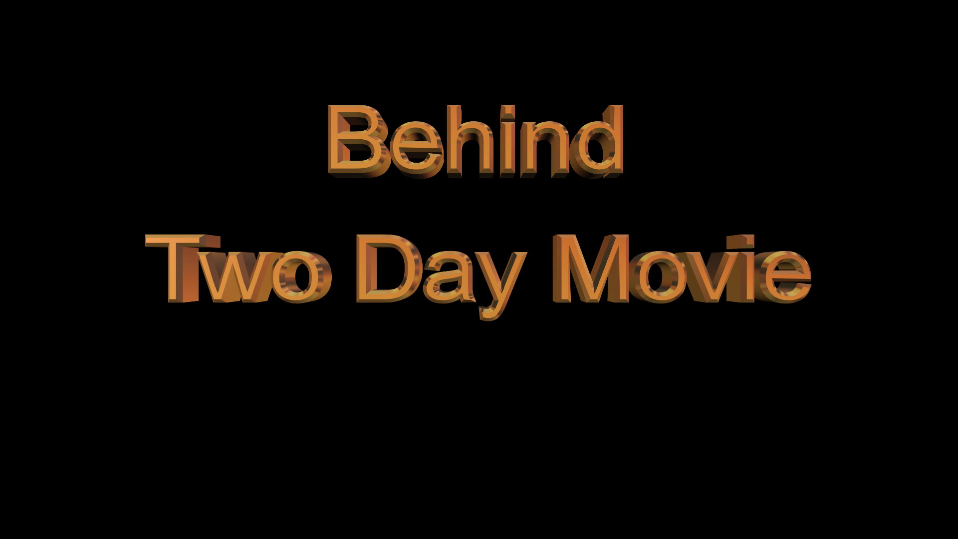 Behind Two Day Movie