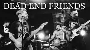 Dead End Friends